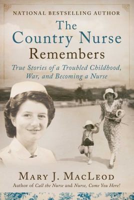 a picture of the book cover of The Country Nurse Remembers