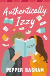 book cover of 'Authentically, Izzy' by Pepper Basham