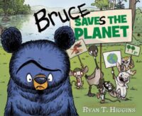 Book cover for Bruce Saves the Planet by Ryan T. Higgins
