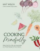 book cover for 'Cooking Mindfully' by Kait Welch