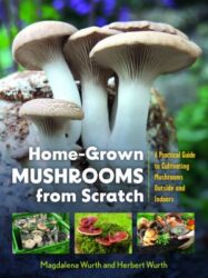 book cover of 'Home-Grown Mushrooms from Scratch'