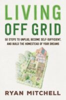book cover for 'Living Off Grid' by Ryan Mitchell
