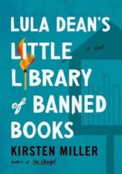 book cover of 'Lula Dean's Little Library of Banned Books' by Kirsten Miller