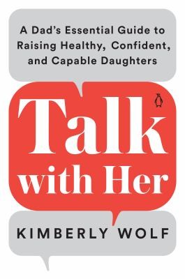 picture of book cover for Talk with her : a dad's essential guide