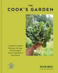 book cover of 'The Cook's Garden' by Kevin West