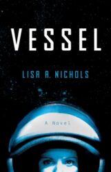 book cover of 'Vessel' by Lisa A. Nichols