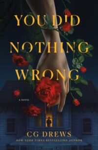 book cover of You Did Nothing Wrong by CG Drews