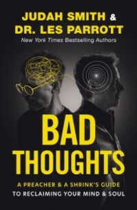 book cover of 'Bad Thoughts' by Judah Smith and Les Parrott