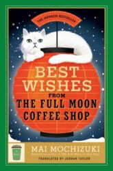 book cover of 'Best Wishes from the Full Moon Coffee Shop'