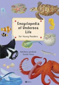 book cover for 'Encyclopedia of Undersea Life for Young Readers' by Bohdana Jarosova