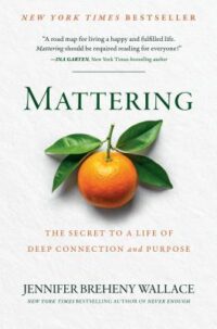 book cover of 'Mattering' by Jennifer Breheny Wallace
