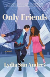 book cover of 'Only Friends' by Lydia San Andres