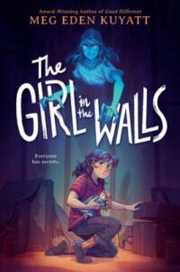 book cover for 'The Girl in the Walls' by Meg Eden Kuyatt