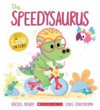 book cover of 'The Speedysaurus' by Rachel Bright