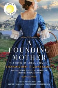 book cover of 'A Founding Mother' by Stephanie Dray
