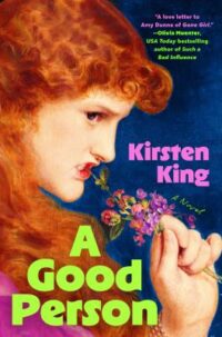book cover of 'A Good Person' by Kirsten King
