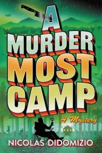 book cover of 'A Murder Most Camp' by Nicolas DiDomizio