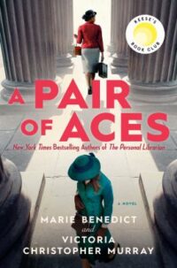 book cover of 'A Pair of Aces' by Marie Benedict and Victoria Christopher Murray