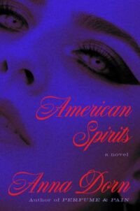 book cover of 'American Spirits' by Anna Dorn