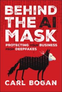 book cover of 'Behind the AI Mask' by Carl Bogan