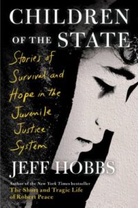 book cover of 'Children of the State' by Jeff Hobbs