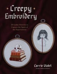 book cover of 'Creepy Embroidery' by Carrie Violet