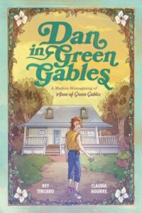 book cover of 'Dan in Green Gables' by Rey Terciero