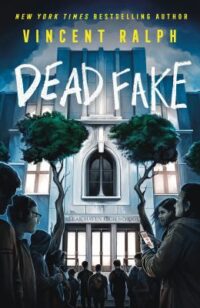 book cover of 'Dead Fake' by Vincent Ralph