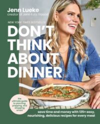 book cover of 'Don't Think about Dinner' by Jenn Lueke