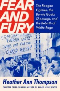 book cover of 'Fear and Fury' by Heather Ann Thompson