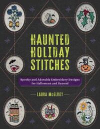 book cover of 'Haunted Holiday Stitches' by Laura McElroy