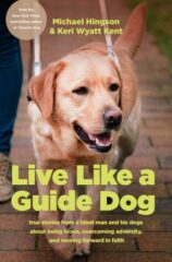 cover image of book Live Like a Guide Dog