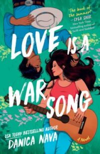 book cover of 'Love is a War Song' by Danica Nava