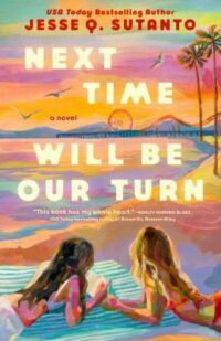 book cover of 'Next Time Will Be Our Turn' by Jesse Q. Sutanto