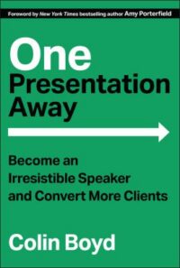 book cover of 'One Presentation Away' by Colin Boyd