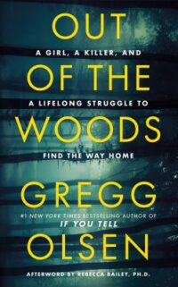 book cover of 'Out of the Woods' by Gregg Olsen