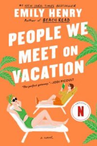 book cover of 'People We Meet on Vacation' by Emily Henry