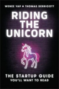 book cover of 'Riding the Unicorn' by Wenee Yap