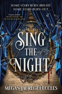 book cover of 'Sing the Night' by Megan Jauregui Eccles