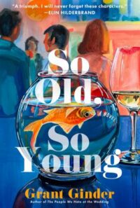 book cover of 'So Old, So Young' by Grant Ginder