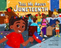 book cover of 'Tell me about Juneteenth' by Kortney Nash