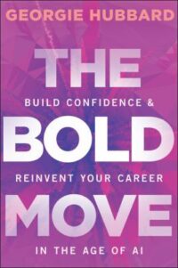 book cover of 'The Bold Move' by Georgie Hubbard