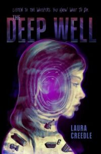 book cover of 'The Deep Well' by Laura Creedle