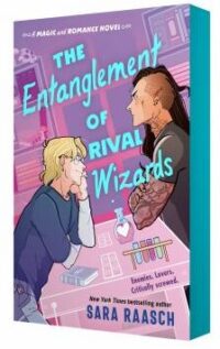 The Entanglement of Rival Wizards by Sara Raasch