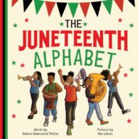 book cover of 'The Juneteenth Alphabet' by Andrea Underwood Petifer
