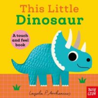 book cover of 'This Little Dinosaur' by Ingela P. Arrhenius