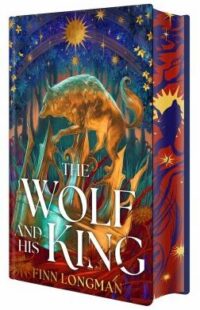 book cover of 'The Wolf and His King' by Finn Longman