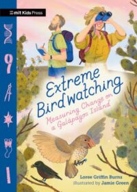 book cover of 'Extreme Birdwatching' by Loree Griffin Burns