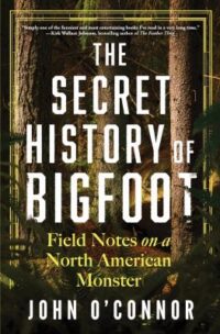 book cover of 'The Secret History of Bigfoot'