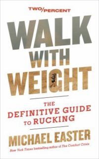 book cover of 'Walk with Weight' by Michael Easter